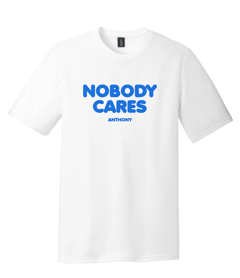 Nobody Cares White T-Shirt