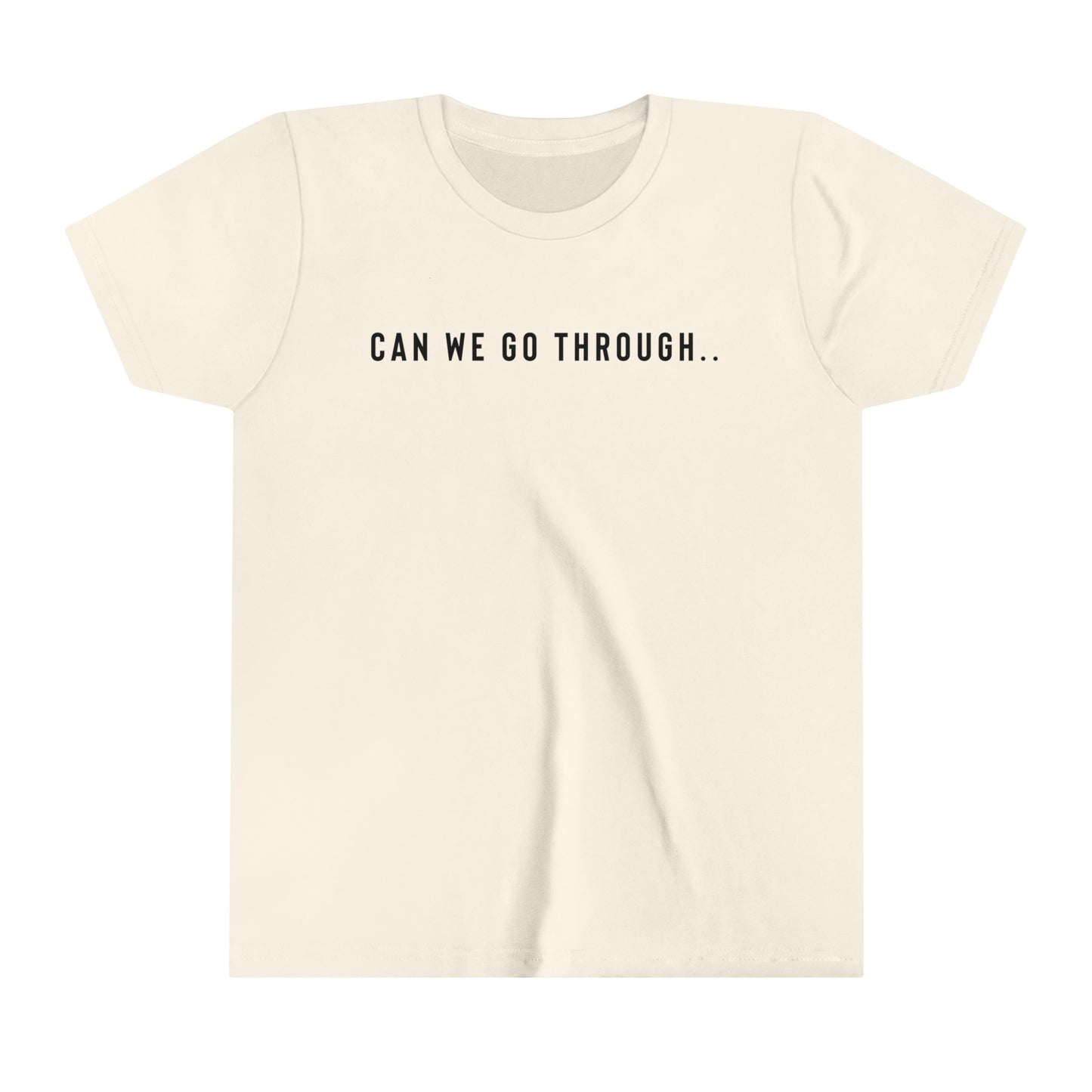 Youth, Can we go through.. T-shirt